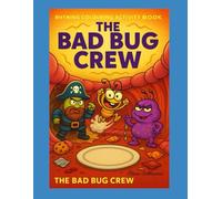 The Bad Bug Crew (Grampy’s Rhyming Colouring Books)