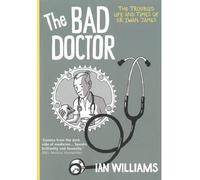 [(The Bad Doctor)] [ By (author) Ian Williams ] [June, 2014]