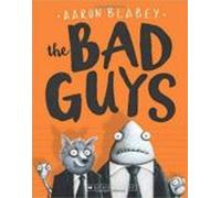 The Bad Guys (bad Guys 1)