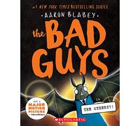 The Bad Guys in the Others?! (the Bad Guys #16)