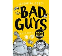 The Bad Guys: Two books in one for twice the laughs: Episodes 5 (Intergalactic Gas) & 6 (Alien vs Bad Guys): 3