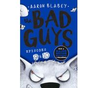 The Bad Guys: Two books in one for twice the laughs: Episodes 9 (The Big Bad Wolf) & 10 (The Baddest Day Ever): Episode 9&10: 5