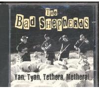 The Bad Shepherds - Yan Tyan Metheral