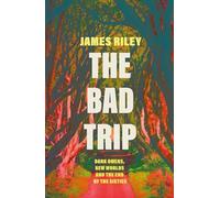 The Bad Trip: Dark Omens, New Worlds and the End of the Sixties