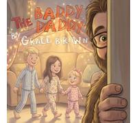 The Baddy Daddy: A Bedtime Cave Adventure