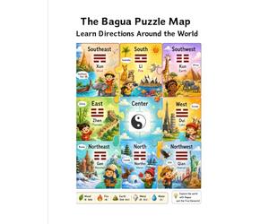 The Bagua Puzzle Map: Learn Directions Around the World (Xiao Yi’s Bagua World)