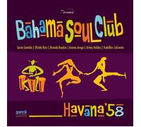 Bahama Soul Club - Havana '58