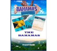 THE BAHAMAS TRAVEL GUIDE 2026