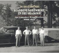 The Bailes Brothers - Standing Somewhere in the Shadows