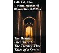 The Baitâl Pachchisi; Or The Twenty-five Tales Of A Sprite (ebook)