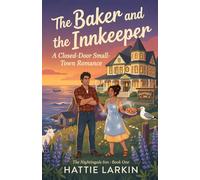 The Baker and the Innkeeper: A Closed-Door Small-Town Romance (The Nightingale Inn)