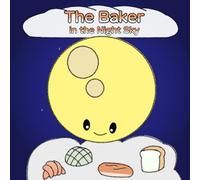 The Baker in the Night Sky