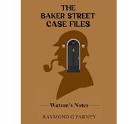 THE BAKER STREET CASE FILES ("The Baker Street" BOOKS)