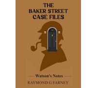 THE BAKER STREET CASE FILES ("The Baker Street" BOOKS)