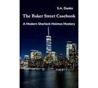 The Baker Street Casebook: A Modern Sherlock Holmes Mystery: 1