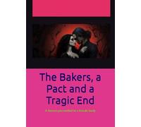 The Bakers, a Pact and a Tragic End: A demon personified in a female body