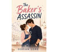 The Baker's Assassin: A Second Chance Black-Ops Romantic Suspense (Love Undercover)