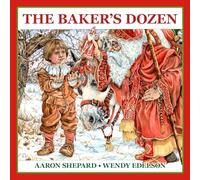 The Baker's Dozen: A Saint Nicholas Tale, with Bonus Cookie Recipe and Pattern for St. Nicholas Christmas Cookies (Christmas 2025)