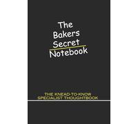 The Bakers Secret Notebook