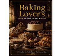 The Baker's Word Search: 50 Themed Puzzles in 3 Styles - Word Search, Fill-In & Word Scramble with Full Answer Key (Premium Puzzle Books)