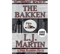 The Bakken: Wolfpack Publishing Large Print Western (The Repairman Series) (Volume 2)