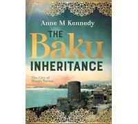 THE BAKU INHERITANCE: 1 (THE CITY OF WINDS)