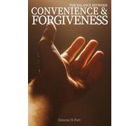 The Balance Between Convenience and Forgiveness