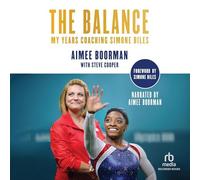 The Balance: My Years Coaching Simone Biles