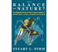 The Balance of Nature?: Ecological Issues in the Conservation of Species and Communities