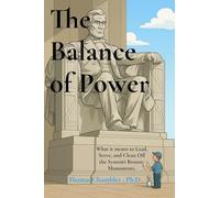 The Balance of Power: What it means to Lead, Serve and Clean Off the System's Bronze Monuments: 1 (Whatever)
