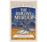 The Balcony Murder: A Murder Mystery Word Search Puzzle - Read the Story , Search for The Hidden Words, and Know Who is the Killer ! (Solve The Mysterious Murder)