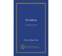 The Balkans: a laboratory of history