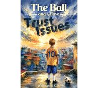 The Ball and I Have Trust Issues: A Funny Memoir About Sports, Embarrassment, and Trying Anyway