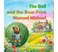 The Ball and the Bear Print Named Michael