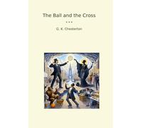 The Ball and the Cross (Classic Books)