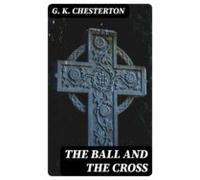The Ball And The Cross (ebook)