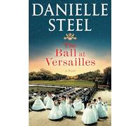 The Ball at Versailles: A Novel