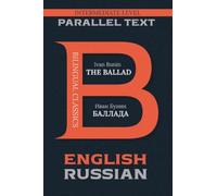 The Ballad: Bilingual Classics Series | English & Russian: Bilingual Edition English & Russian