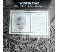 The Ballad of Den The Men by Wise in Time