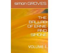THE BALLAD OF ERNIE AND SIMONE: VOLUME 1
