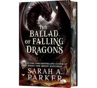 The Ballad of Falling Dragons: A Novel: 2 (The Moonfall Series, 2)