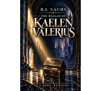 The Ballad of Kaelen Valerius: A Song Remains