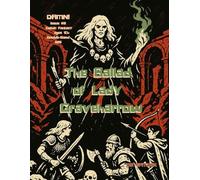 The Ballad of Lady Graveharrow in Five acts: Damn Issue #2 (DAMN! A D6 TTRPG/Wargame)