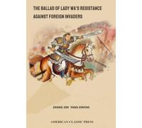 The Ballad of Lady Wa’s Resistance Against Foreign Invaders