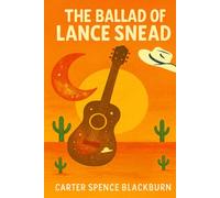 The Ballad of Lance Snead