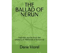 THE BALLAD OF NERUN: Heartfelt stories from the treasury of memories of Bukovina