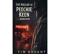 The Ballad of Peechie Keen: A Dutch Curridge Mystery