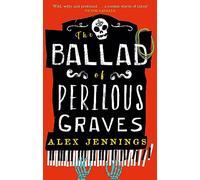 The Ballad of Perilous Graves