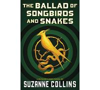 The Ballad of Songbirds and Snakes: A Hunger Games Novel (The Hunger Games)