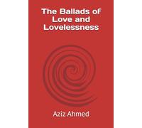 The Ballads of Love and Lovelessness